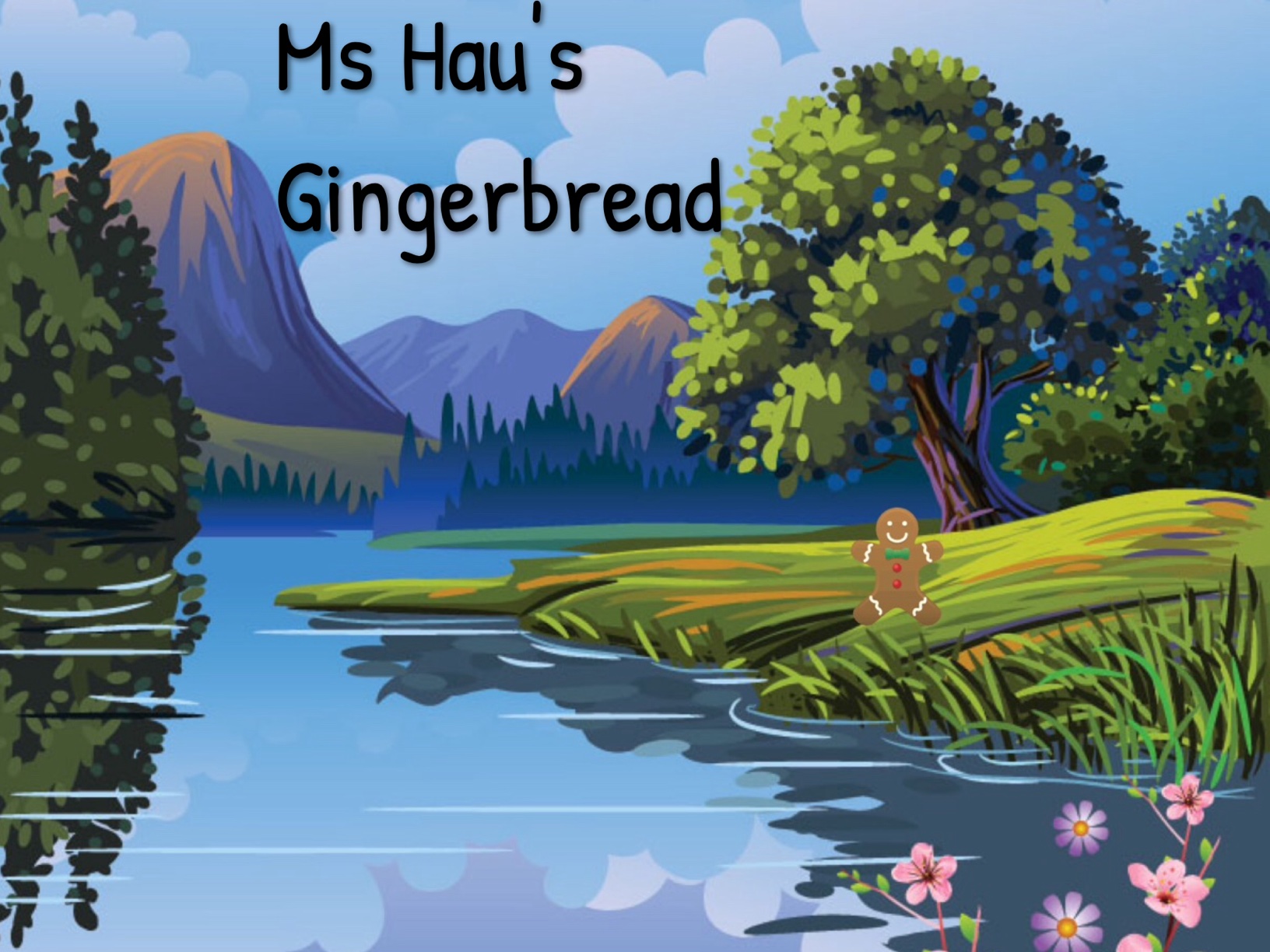 Ms Hau's Gingerbread Story