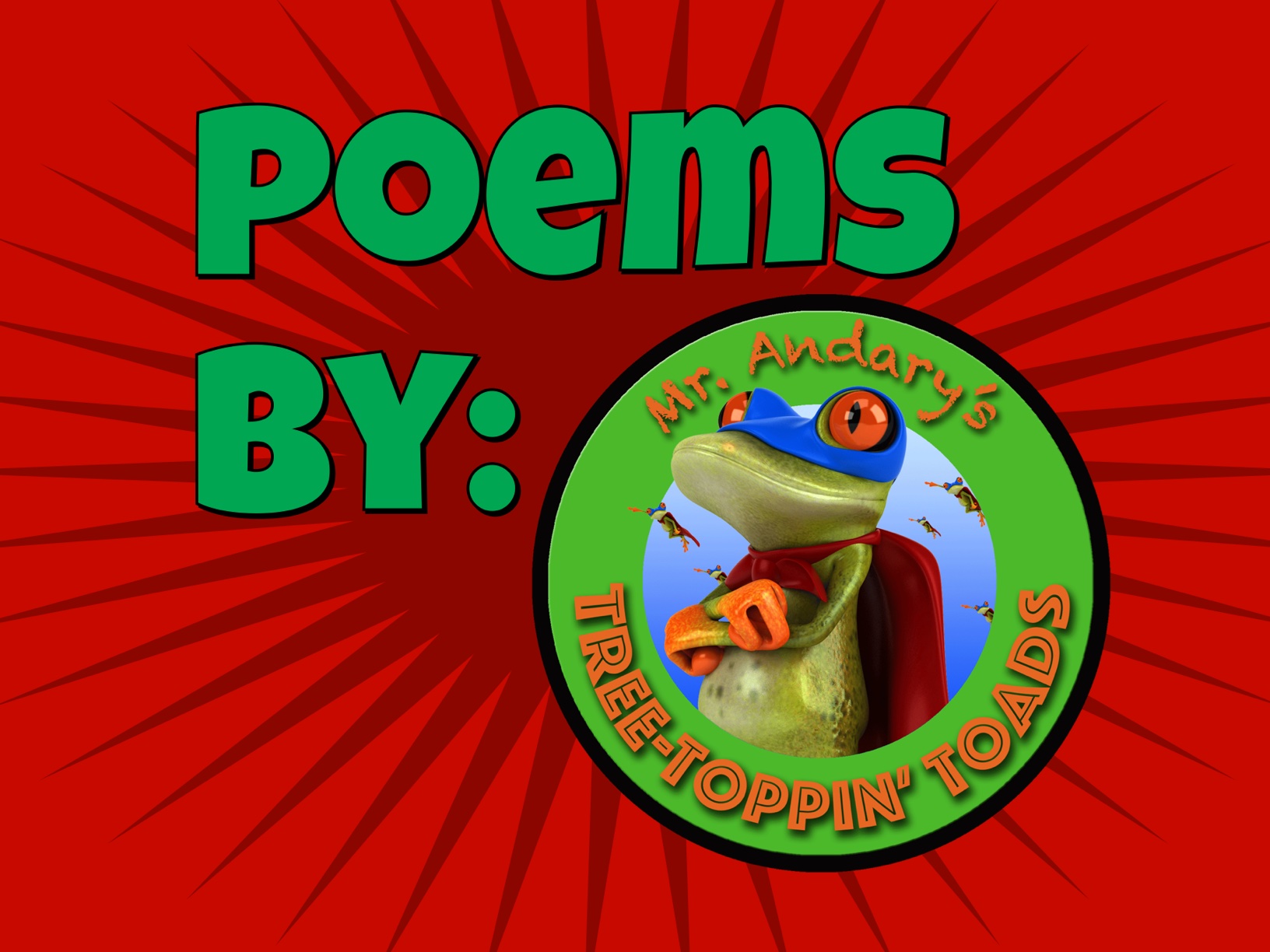 Poems By Mr. Andary's Tree-Toppin' Toads 16-17