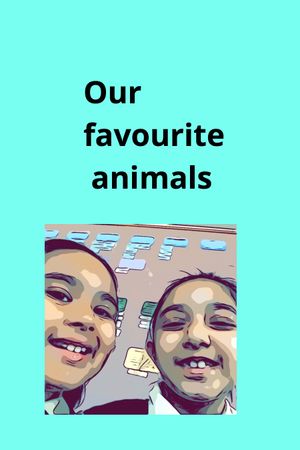 Our Favourite Animals Book 1